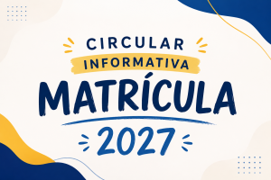 Circular Informativa Matrícula 2027